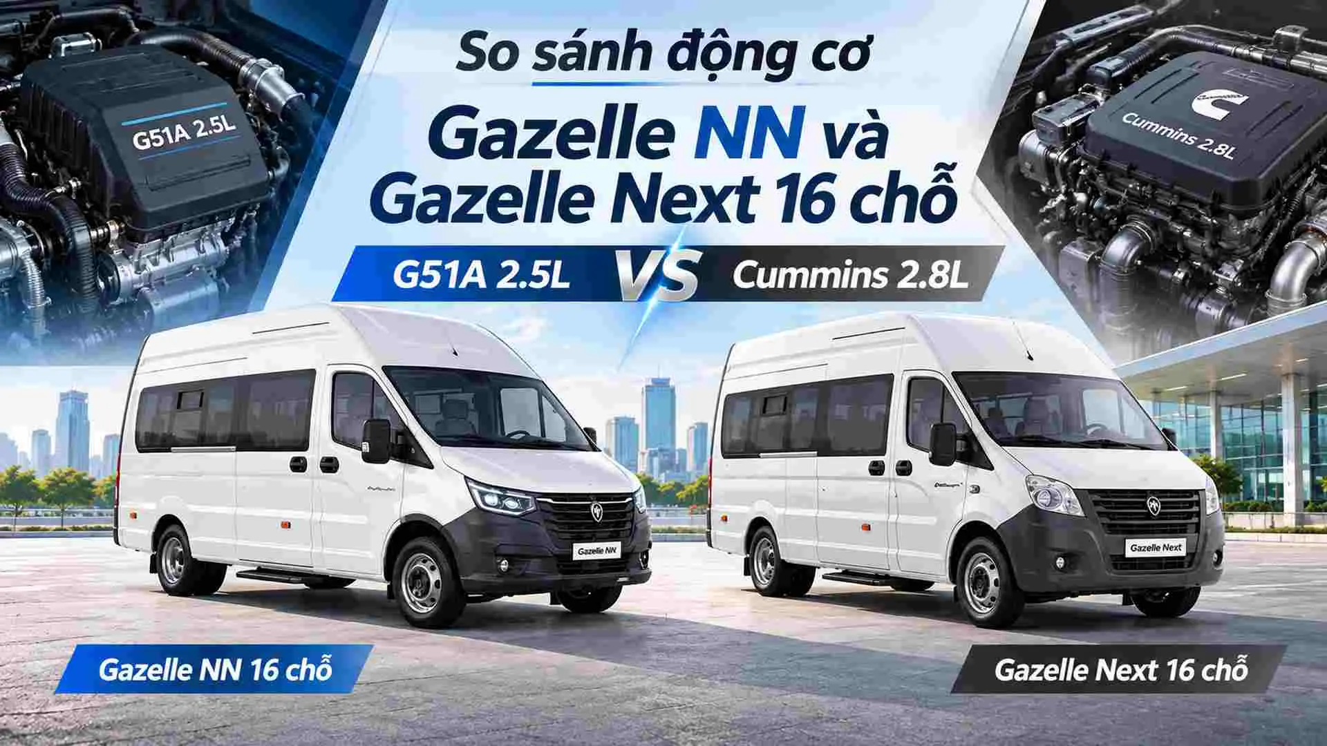 Gazelle NN Minibus 16 chỗ và Gazelle Next Minibus 16 chỗ
